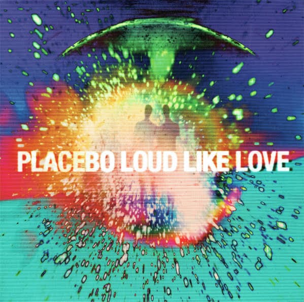 Placebo - Loud Like Love - LP / Vinyl