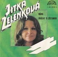 Jitka Zelenková - Máma / Vrásky Ti Zůstanou - SP / Vinyl