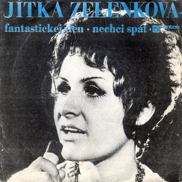 Jitka Zelenková - Fantastickej Den / Nechci Spát - SP / Vinyl