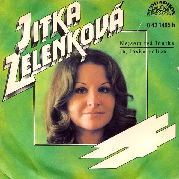 Jitka Zelenková - Nejsem Tvá Loutka / Já