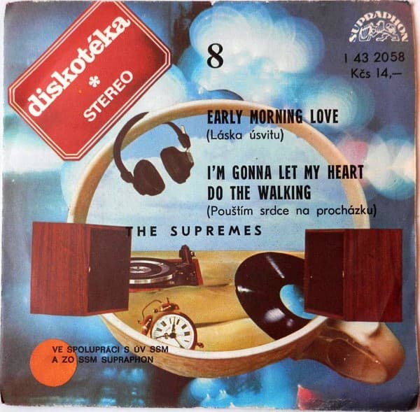 The Supremes - Early Morning Love (Láska Úsvitu) / I'm Gonna Let My Heart Do The Walking (Pouštím Srdce Na Procházku) - SP / Vinyl