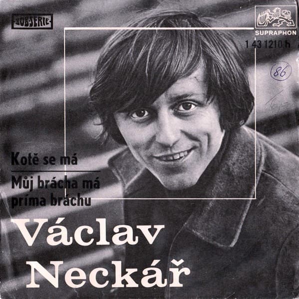 Václav Neckář - Kotě Se Má / Můj Brácha Má Príma Bráchu - SP / Vinyl