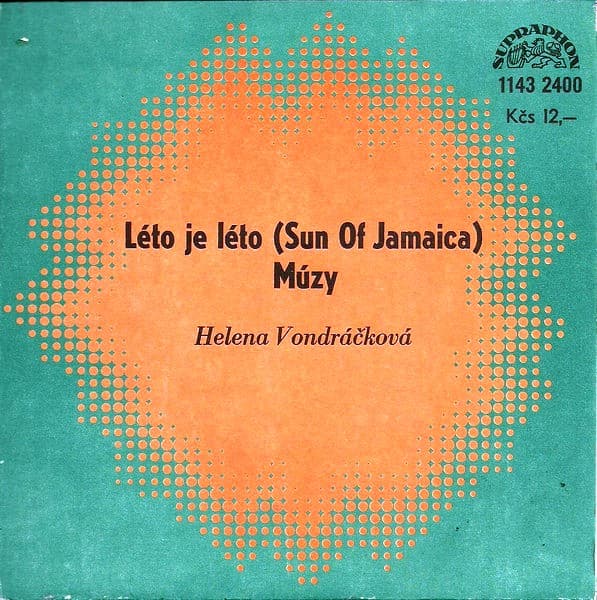 Helena Vondráčková - Léto Je Léto (Sun Of Jamaica) / Múzy - SP / Vinyl