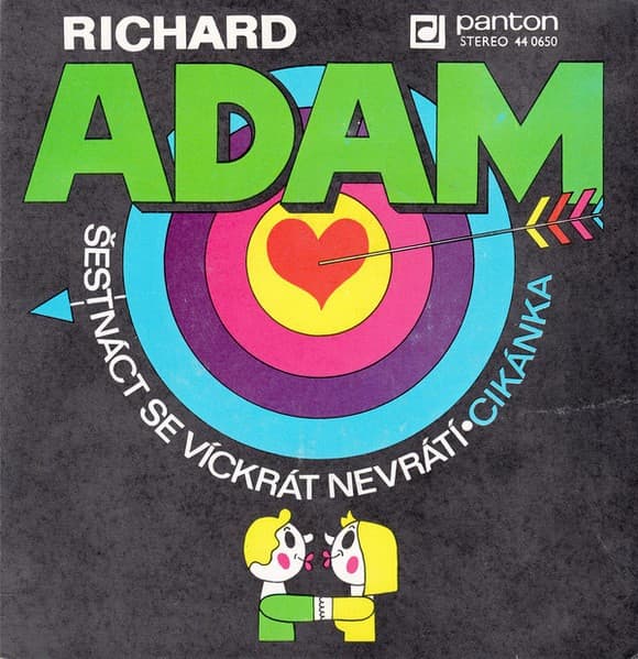 Richard Adam - Šestnáct Se Víckrát Nevrátí / Cikánka - SP / Vinyl