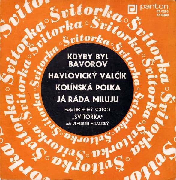 Švitorka Řídí Vladimír Adamský - Kdyby Byl Bavorov - SP / Vinyl
