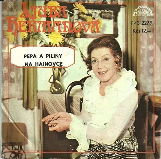 Ljuba Hermanová - Pepa A Piliny / Na Hajnovce - SP / Vinyl