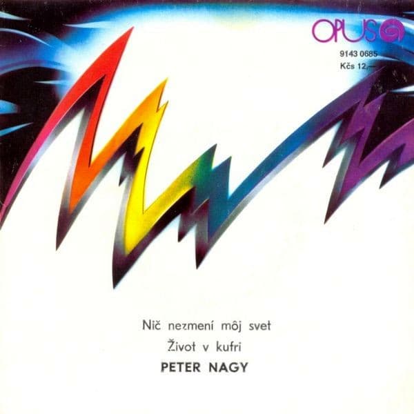 Peter Nagy - Nič Nezmení Môj Svet / Život V Kufri - SP / Vinyl