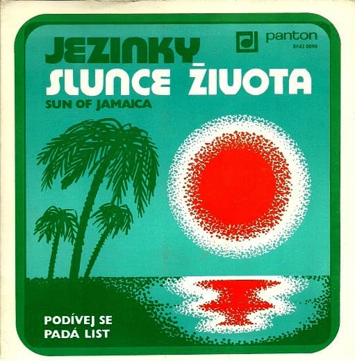 Jezinky - Slunce Života (Sun Of Jamaica) / Podívej Se Padá List - SP / Vinyl
