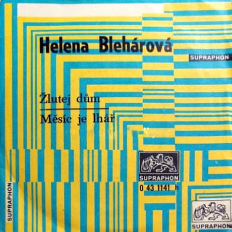 Helena Blehárová - Žlutej Dům / Měsíc Je Lhář - SP / Vinyl