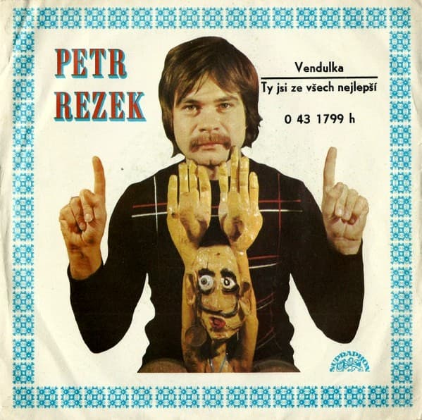 Petr Rezek - Vendulka / Ty Jsi Ze Všech Nejlepší - SP / Vinyl