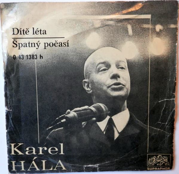 Karel Hála - Dítě Léta / Špatný Počasí - SP / Vinyl