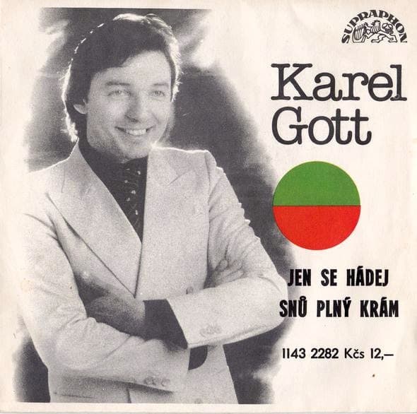 Karel Gott - Jen Se Hádej / Snů Plný Krám - SP / Vinyl