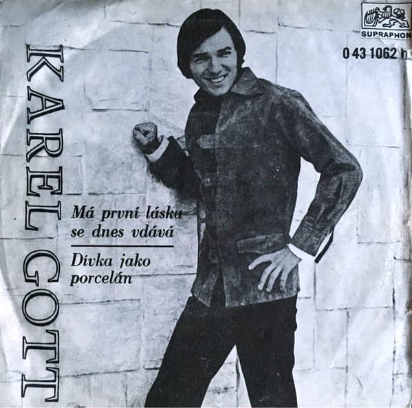 Karel Gott - Má První Láska Se Dnes Vdává / Dívka Jako Porcelán - SP / Vinyl