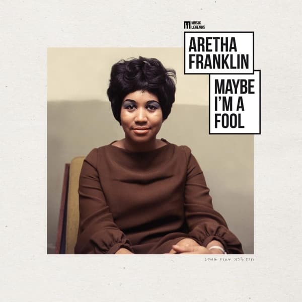 Aretha Franklin - Maybe I’m A Fool - LP / Vinyl
