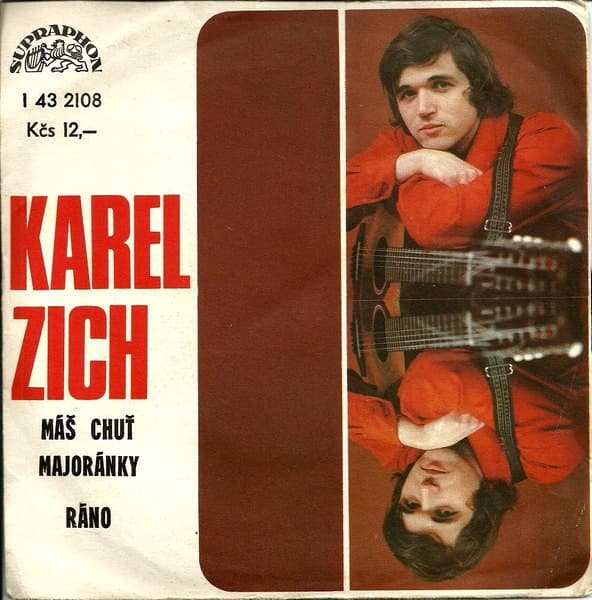 Karel Zich - Máš Chuť Majoránky / Ráno - SP / Vinyl