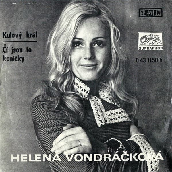 Helena Vondráčková - Kulový Král / Čí Jsou To Koníčky  - SP / Vinyl