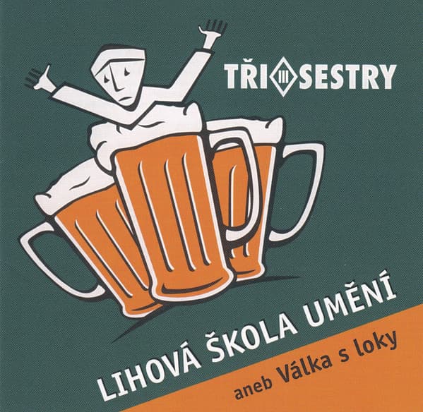Tři Sestry - Lihová Škola Umění Aneb Válka S Loky - LP / Vinyl