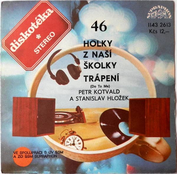 Stanislav Hložek & Petr Kotvald - Holky Z Naší Školky / Trápení - SP / Vinyl