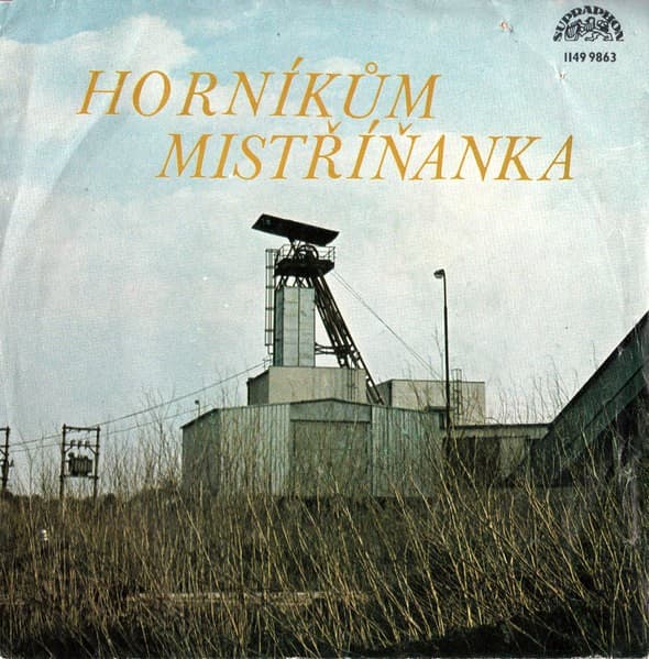Mistříňanka - Mistříňanka Horníkům - SP / Vinyl