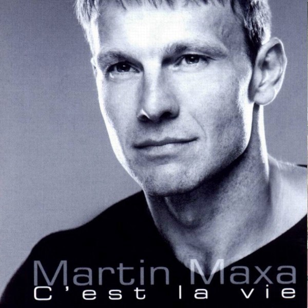 Martin Maxa - C'est La Vie - CD