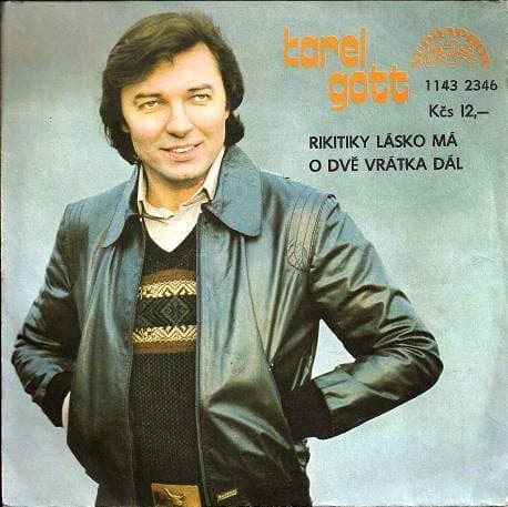 Karel Gott - Rikitiky Lásko Má / O Dvě Vrátka Dál - SP / Vinyl
