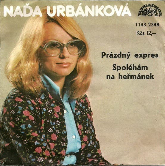 Naďa Urbánková - Prázdný Expres / Spoléhám Na Heřmánek - SP / Vinyl