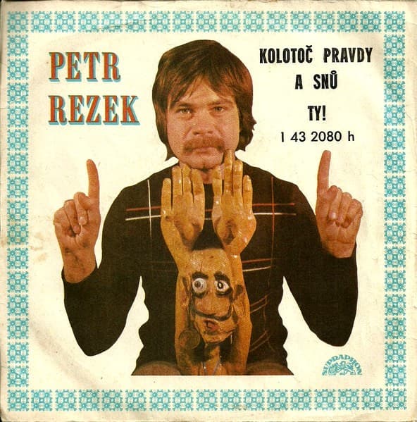 Petr Rezek - Kolotoč Pravdy A Snů / Ty! - SP / Vinyl