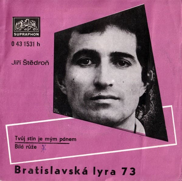 Jiří Štědroň - Tvůj Stín Je Mým Pánem / Bílá Růže - SP / Vinyl