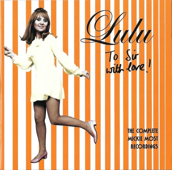 Lulu - To Sir With Love! The Complete Mickie Most Recordings - CD