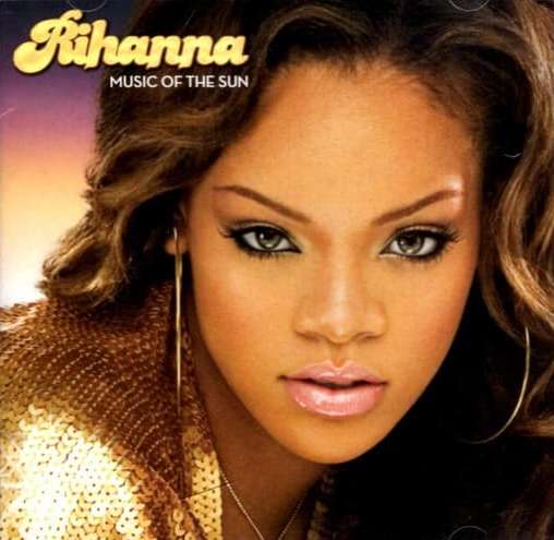 Rihanna - Music Of The Sun - CD