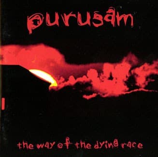 Purusam - The Way Of The Dying Race - CD