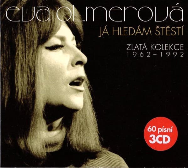Eva Olmerová - Já Hledám Štěstí (Zlatá Kolekce 1962-1992) - CD