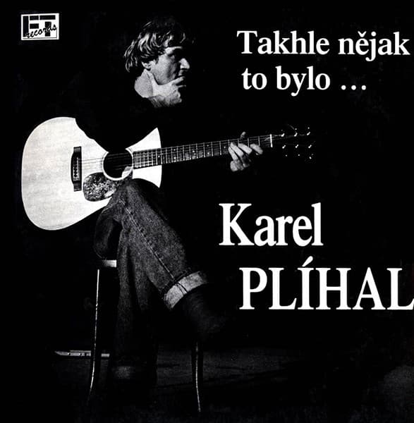 Karel Plíhal - Takhle Nějak To Bylo ... - LP / Vinyl