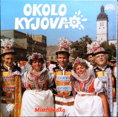 Mistříňanka - Okolo Kyjova - LP / Vinyl
