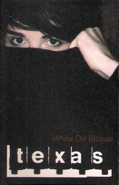 Texas - White On Blonde - MC / kazeta