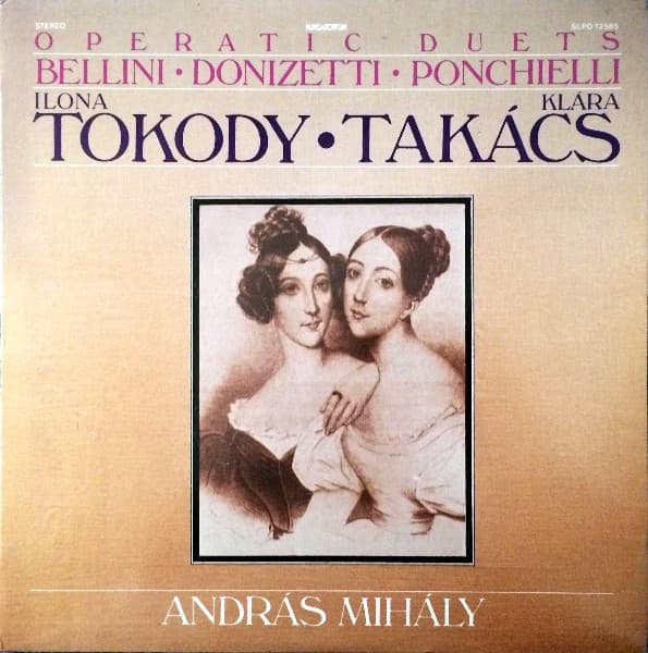 Vincenzo Bellini / Gaetano Donizetti / Amilcare Ponchielli - Ilona Tokody