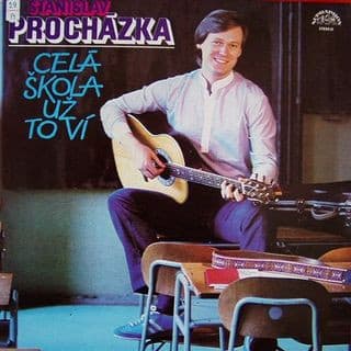 Stanislav Procházka - Celá Škola Už To Ví - LP / Vinyl