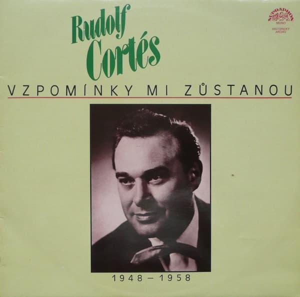Rudolf Cortés - Vzpomínky Mi Zůstanou (1948-1958) - LP / Vinyl
