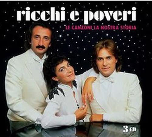 Ricchi E Poveri - Le Canzoni La Nostra Storia - CD