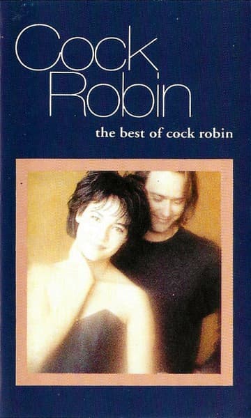 Cock Robin - The Best Of Cock Robin - MC / kazeta