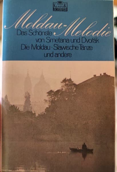 Bedřich Smetana / Antonín Dvořák - Moldau-Melodie