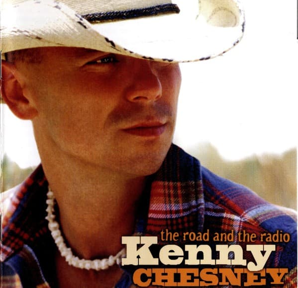 Kenny Chesney - The Road And The Radio  - CD