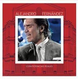 Alejandro Fernández - Confidencias Reales - CD