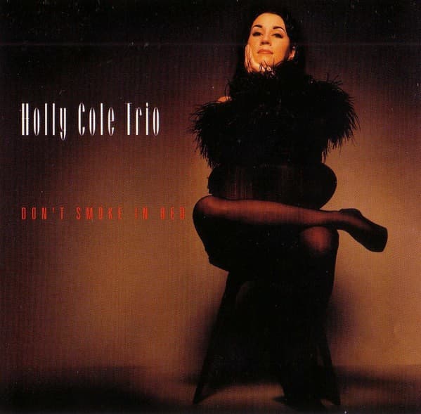 Holly Cole Trio - Don't Smoke In Bed - CD