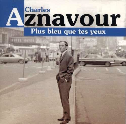 Charles Aznavour - Plus Bleu Que Tes Yeux - CD