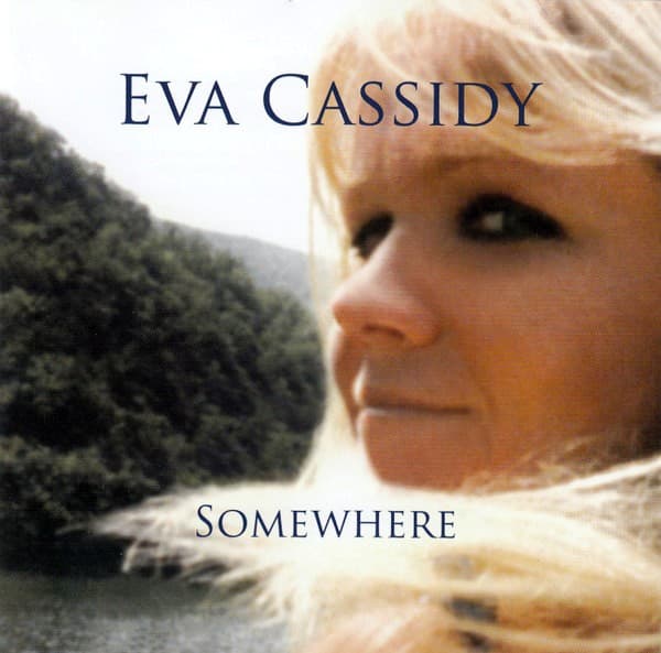Eva Cassidy - Somewhere - CD