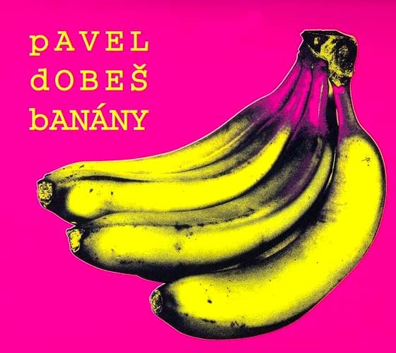 Pavel Dobeš - Banány - CD
