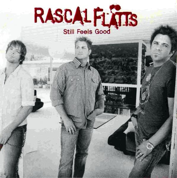 Rascal Flatts - Still Feels Good - CD