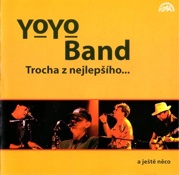 Yo Yo Band - Trocha Z Nejlepšího… A Ještě Něco - CD
