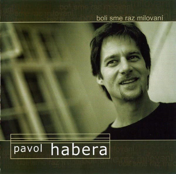 Pavol Habera - Boli Sme Raz Milovaní - CD